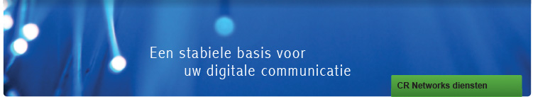 Een stabiele basis voor uw digitale communicatie